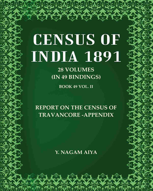 Census Of India 1891: Report on the census of Travancore -Appendix