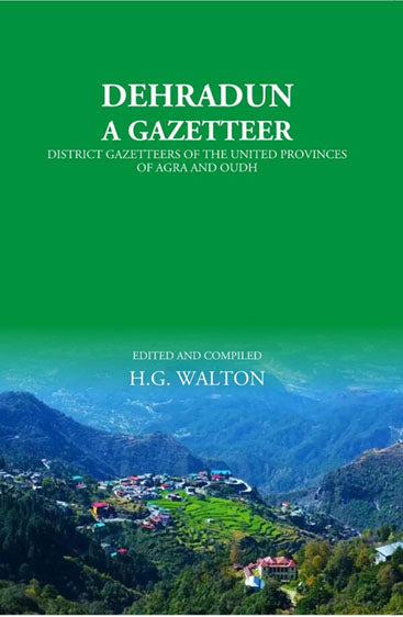 Dehradun: A Gazetteer