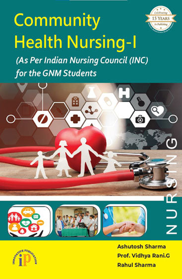 Community Health Nursing-I (As Per INC) for the GNM Students