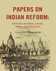 Papers on Indian Reform: Sanitary, Material, Social, Moral and Religious. thumbnail 1