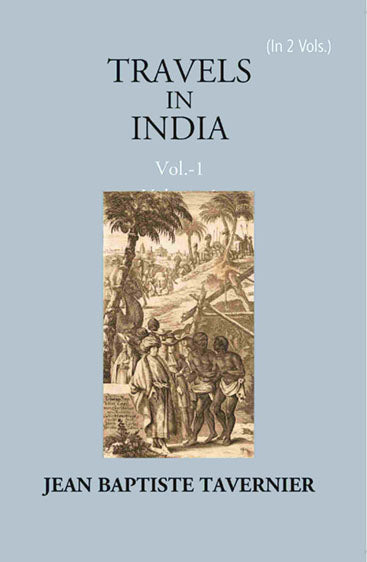 Travels In India By Jean Baptiste Tavernier