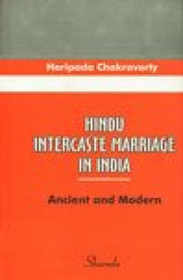 Hindu Intercaste Marriage in India— Ancient and Modern