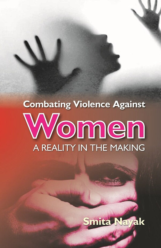 Combating Violence Against Women : a Reality in the Making