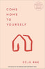 COME HOME TO YOURSELF thumbnail 1
