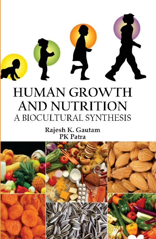 Human Growth and Nutrition : a Biocultural Synthesis