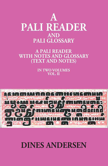 A Pali Reader And Pali Glossary: A Pali Reader With Notes And Glossary (Text And Notes)