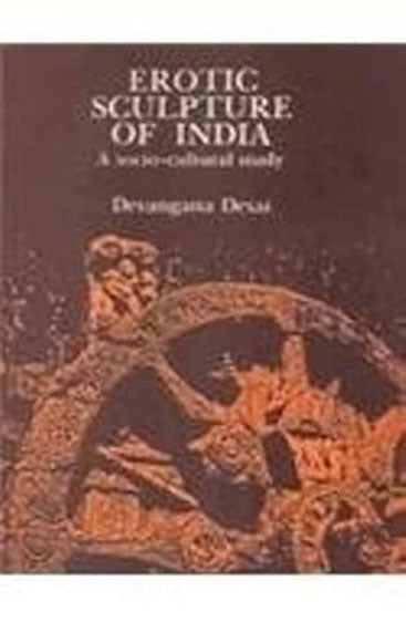 Erotic Sculpture Of India: A Socio-Cultural Study