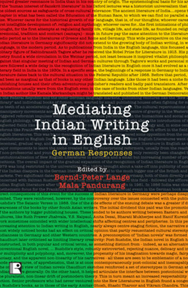 MEDIATING INDIAN WRITING IN ENGLISH: German Responses