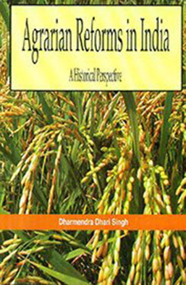 Agrarian Reforms in India: A Historical Perspective