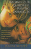 Raising Our Children, Raising Ourselves thumbnail 1