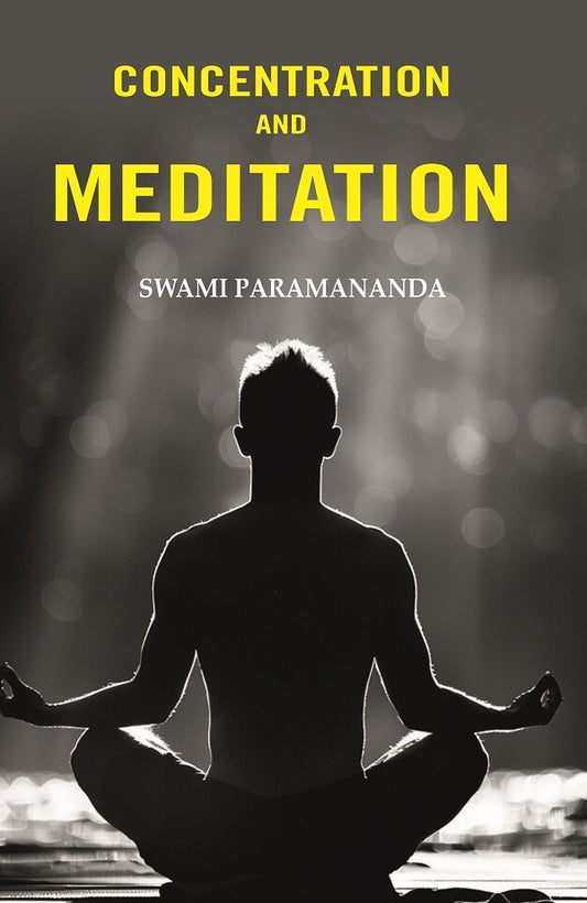 Concentration and Meditation