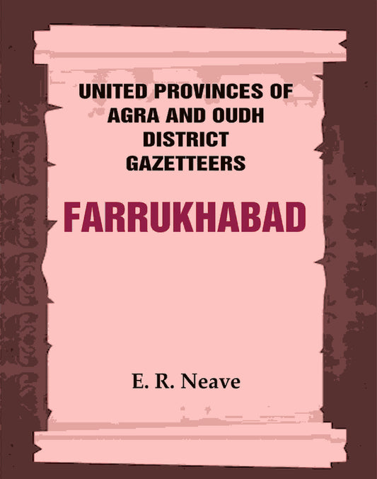 United Provinces of Agra and Oudh District Gazetteers: Farrukhabad