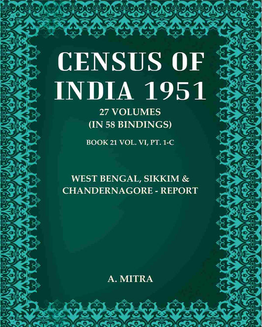 Census of India 1951: West Bengal, Sikkim & Chandernagore - Report