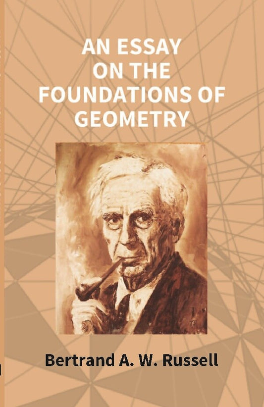 An Essay On the Foundations of Geometry