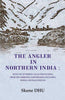 The Angler in Northern India: With list of Fishing Localities in India, from the Nerbudda Northwards, including Burma and Baluchistan thumbnail 1