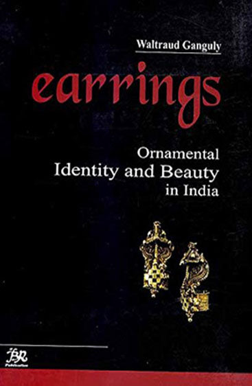 Earrings Ornamental Identity and Beauty in India