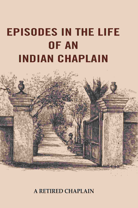 Episodes in the Life of an Indian Chaplain