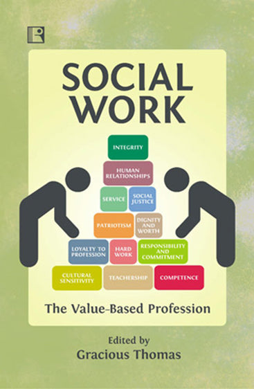 SOCIAL WORK: The Value-Based Profession
