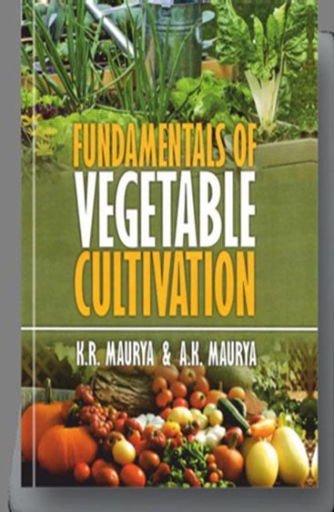 Fundamentals of Vegetable Cultivation