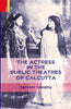 THE ACTRESS IN THEATRES OF CALCUTTA thumbnail 1