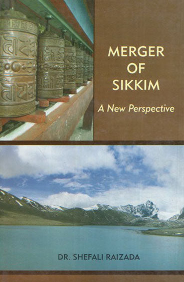 Merger of Sikkim :A New Perespectie