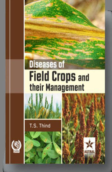 Diseases of Field Crops and their Management