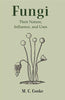 Fungi: Their Nature, Influence, and Uses thumbnail 1