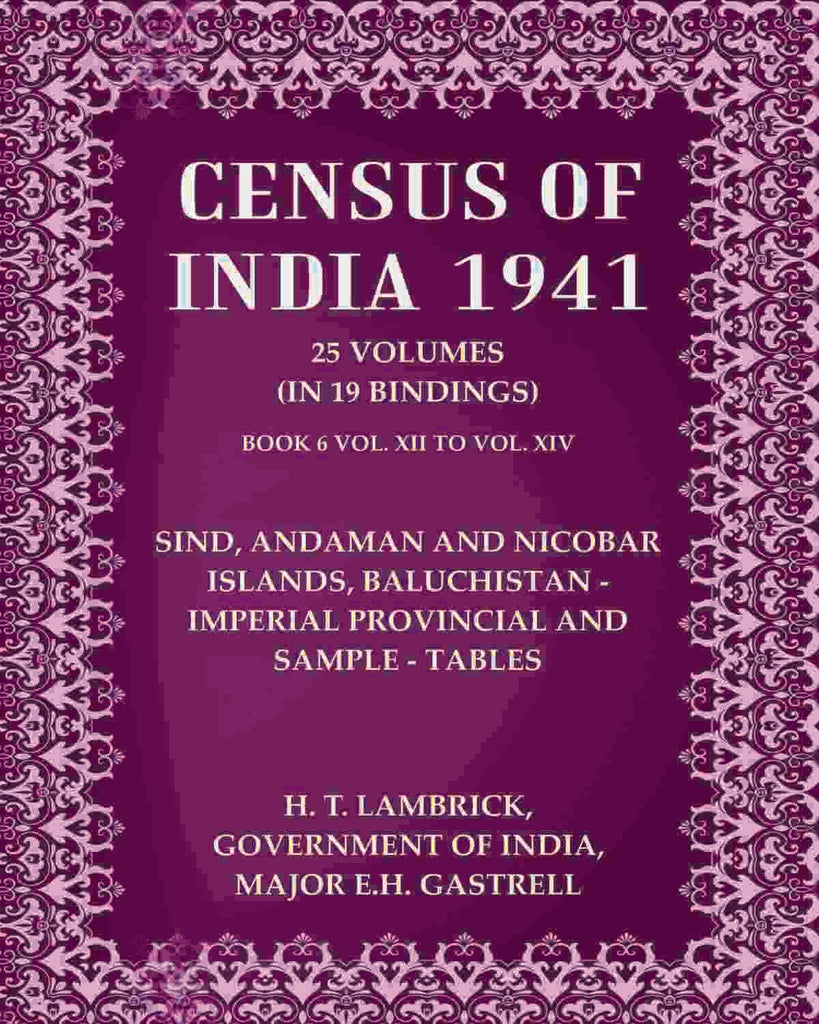 Census of India 1941: Sind, Andaman And Nicobar Islands, Baluchistan - Imperial Provincial And Sample - Tables