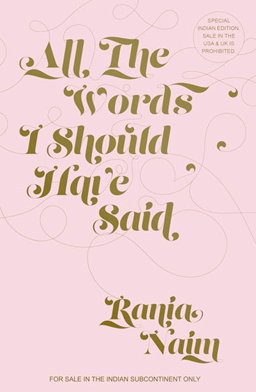 ALL THE WORDS I SHOULD HAVE SAID