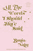 ALL THE WORDS I SHOULD HAVE SAID thumbnail 1