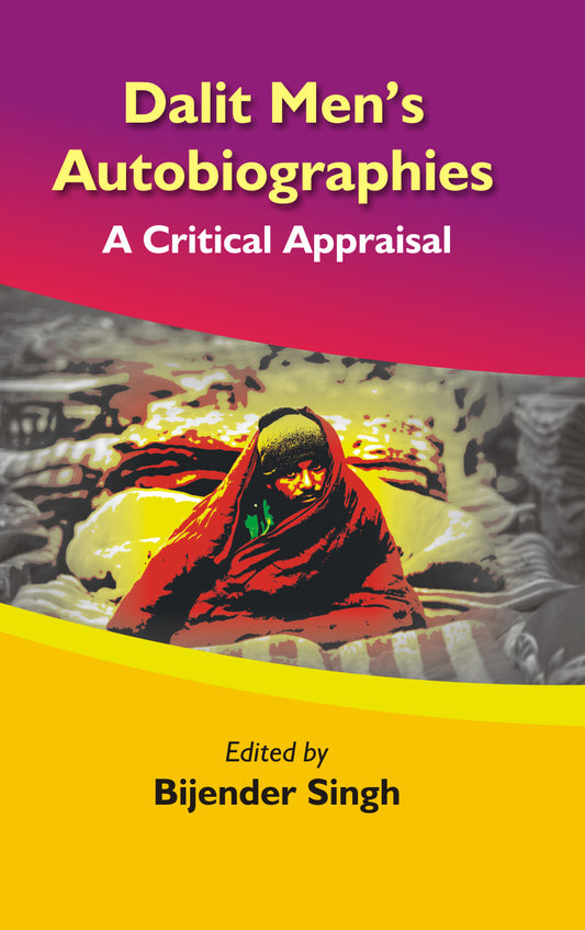 Dalit Men's Autobiographies : a Critical Appraisal