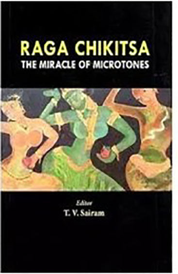 Raga Chikitsa: The Miracle of Microtones