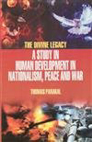 The Divine Legacy: A study in Human Development in Nationalism