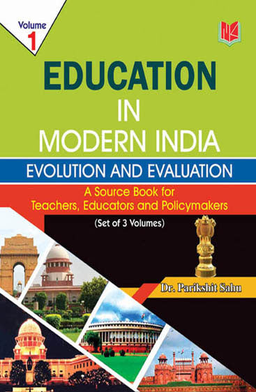 Education in Modern India-
Evolution and Evaluation (Set of 3 Vols)