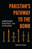 Pakistan's Pathway to the Bomb thumbnail 1