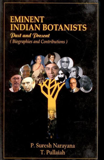 Eminent Indian Botanists: Past and Present Biographies and Contributions