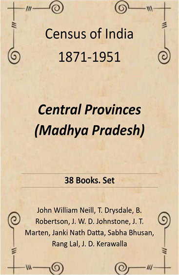 Census of India 1871-1951: Central Provinces (Madhya Pradesh)