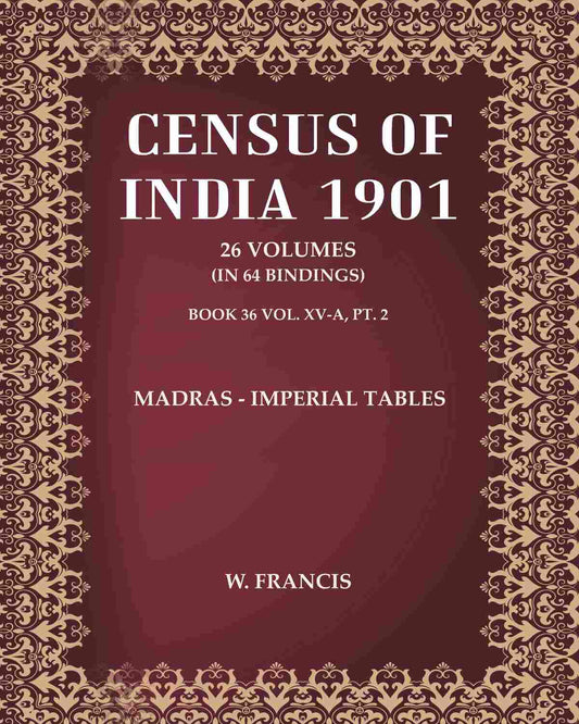 Census of India 1901: Madras - Imperial Tables