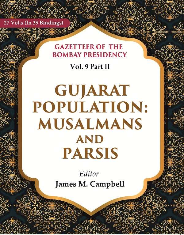 Gazetteer of the Bombay Presidency: Gujarat Population - Musalmans and Parsis