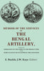 Memoir of the Services of the Bengal Artillery: From the Formation of the Corps to the Present Time, with Some Account of its Internal Organization thumbnail 1