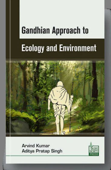 Gandhian Approach to Ecology and Environment
