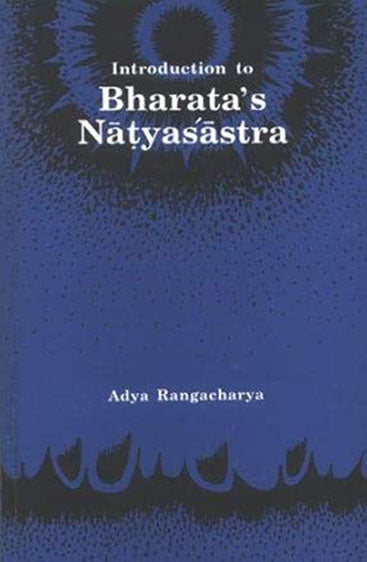 Introduction To Bharata's Natyasastra
