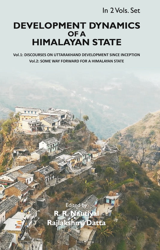 Development Dynamics of a Himalayan state: Some way forward for a Himalayan State