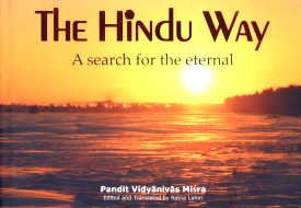 The Hindu Way : A Search for the Eternal