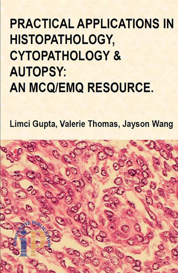 Practical Applications in Histopathology, Cytopathology and Autopsy: An MCQ/EMQ Resource