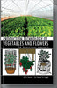 Production Technology of Vegetables and Flowers: A Practical Manual thumbnail 1