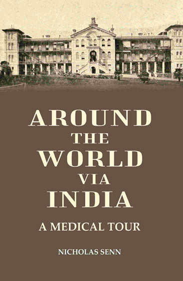 Around the World Via India: A Medical tour