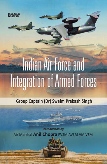 Indian Air Force and Integration of Armed Forces