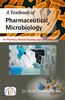 A Textbook of Pharmaceutical Microbiology For Pharmacy, Medical Sciences, and Life Sciences thumbnail 1