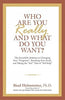 WHO ARE YOU REALLY AND WHAT DO YOU WANT thumbnail 1